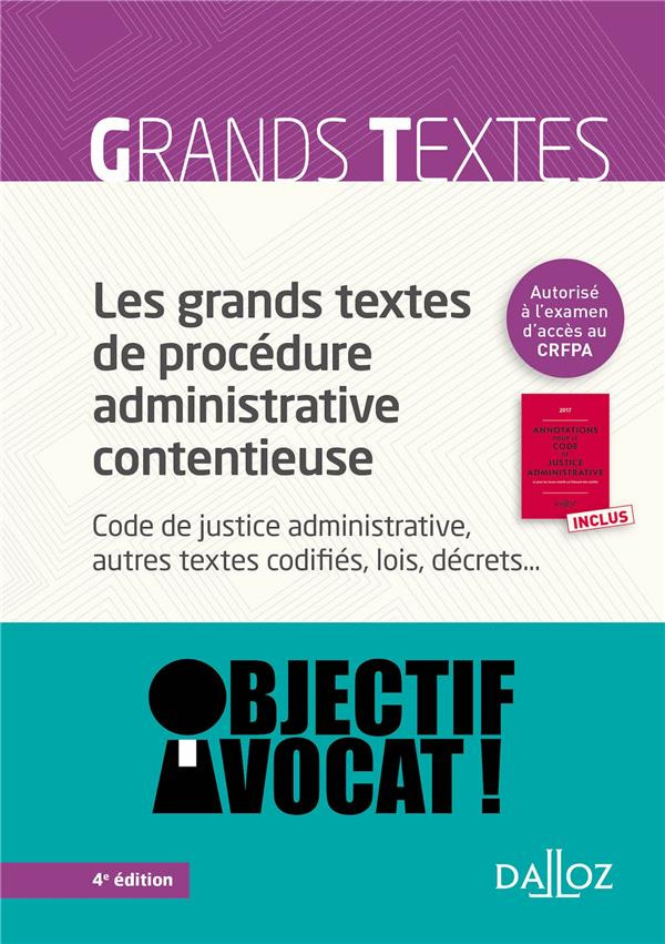 Pack en 2 volumes. Les grands textes de procédure administrative contentieuse %3B Annotations pour le