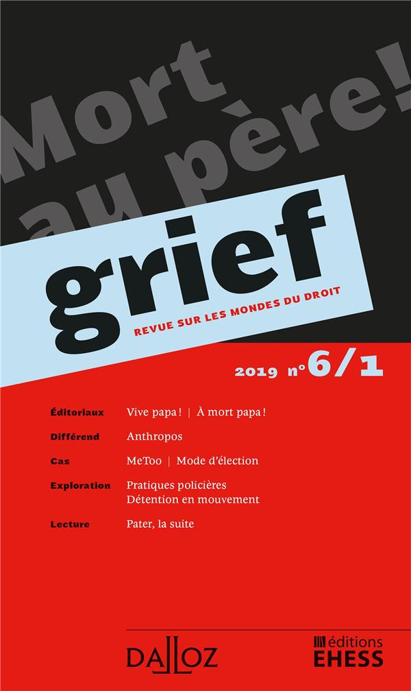 Grief N° 6/1/2019 : Mort au père !