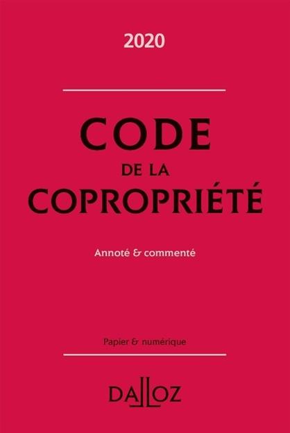 Code de la copropriété. Annoté & commenté, Edition 2020