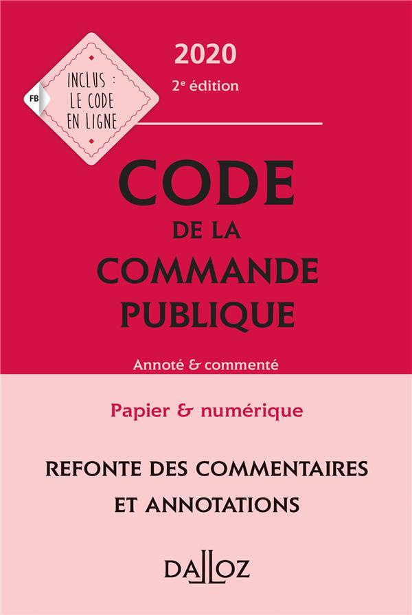 Code de la commande publique. Annoté & commenté, Edition 2020