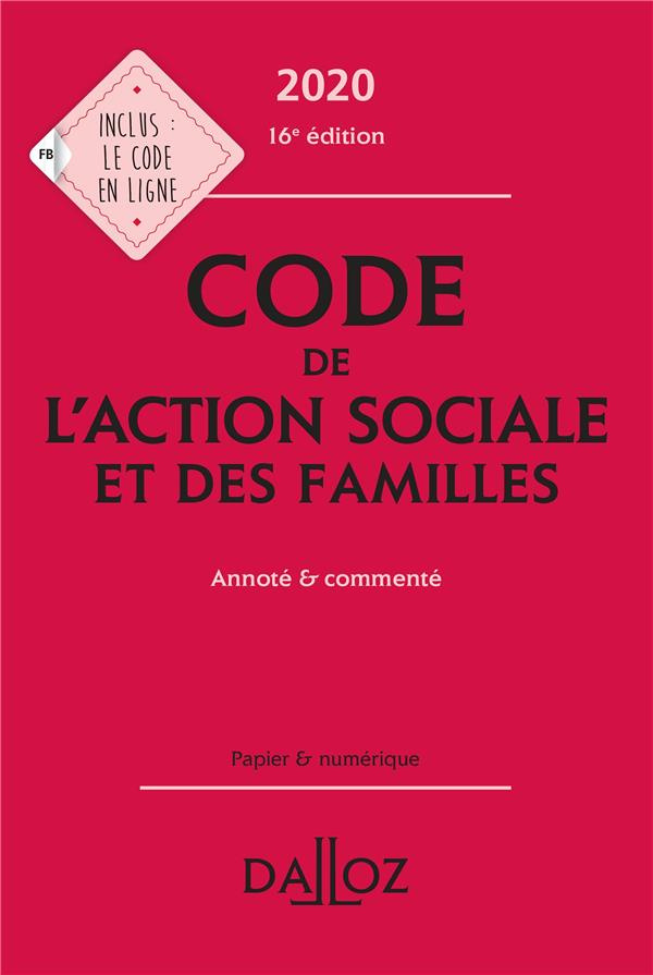 Code de l'action sociale et des familles. Annoté & commenté, Edition 2020