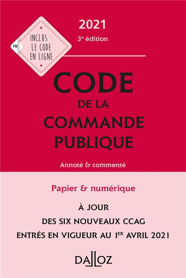 Code de la commande publique. Annoté & commenté, Edition 2021