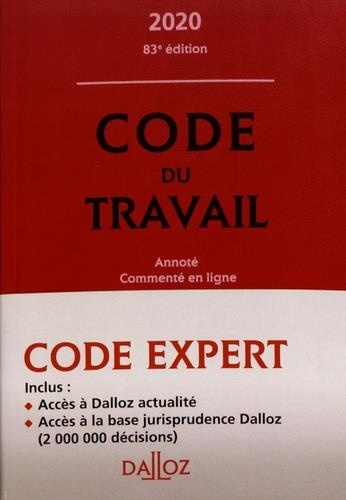 Code du travail. Annoté et commenté en ligne, Edition 2020
