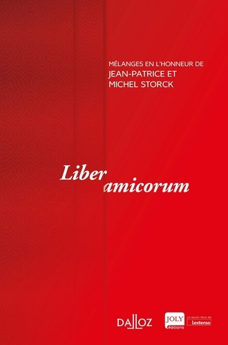Liber amicorum. Mélanges en l'honneur de Jean-Patrice et Michel Storck