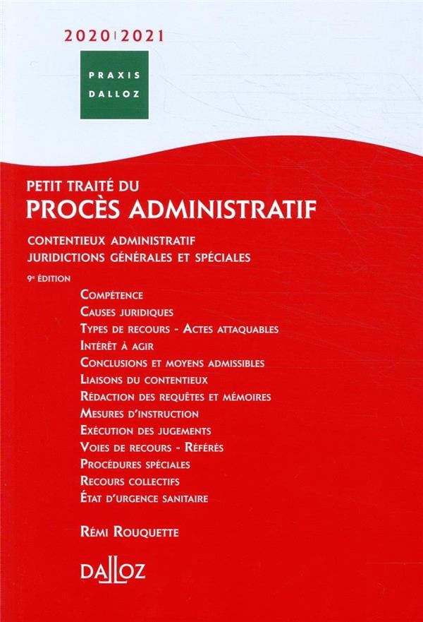 Petit traité du procès administratif. Contentieux administratif, juridictions générales et spéciales