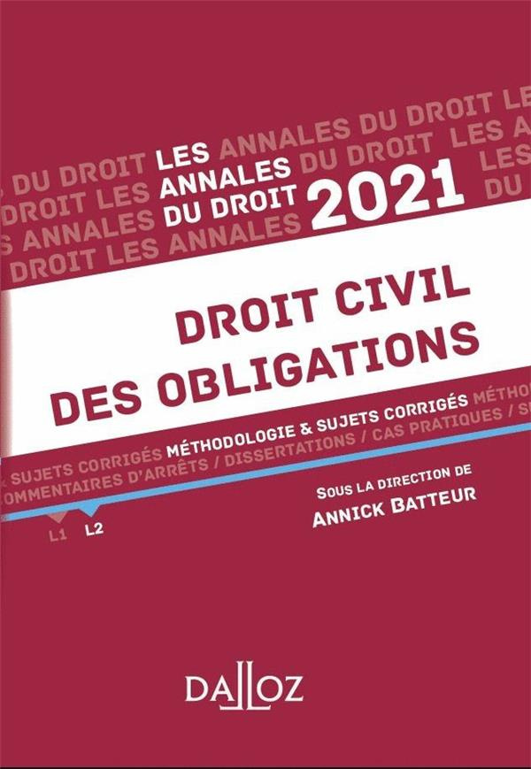 Droit civil des obligations. Méthodologie & sujets corrigés, Edition 2021