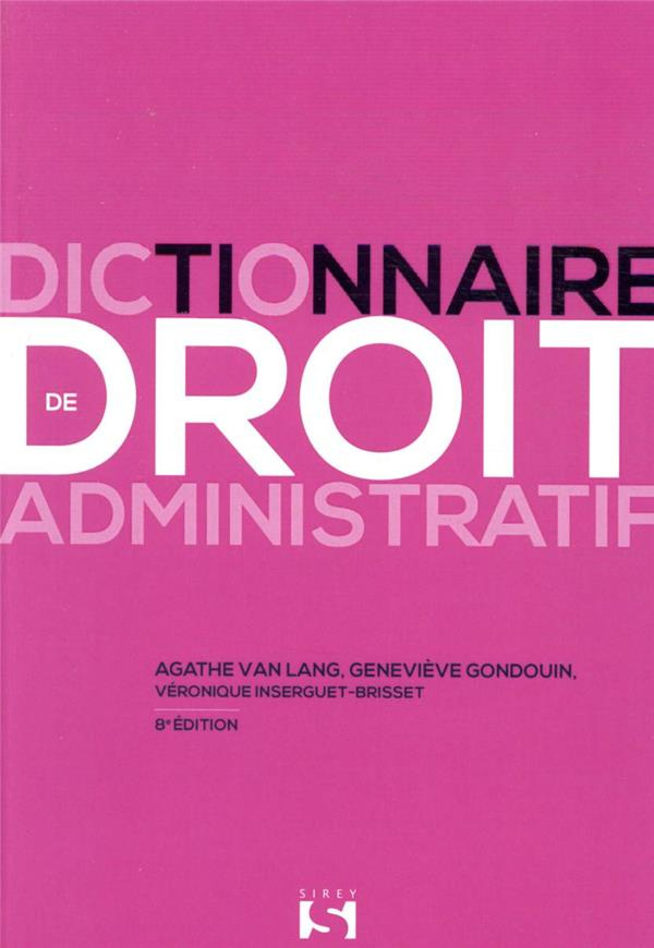 Dictionnaire de droit administratif. 8e édition