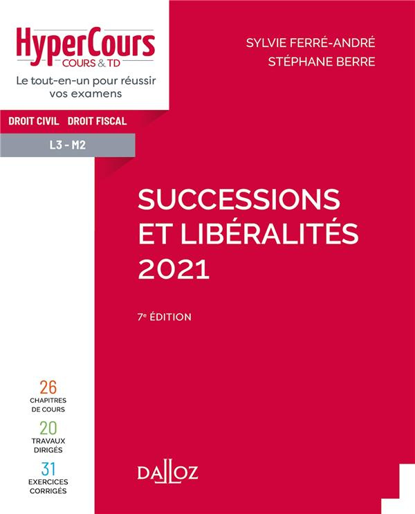 Successions et libéralités. Edition 2021