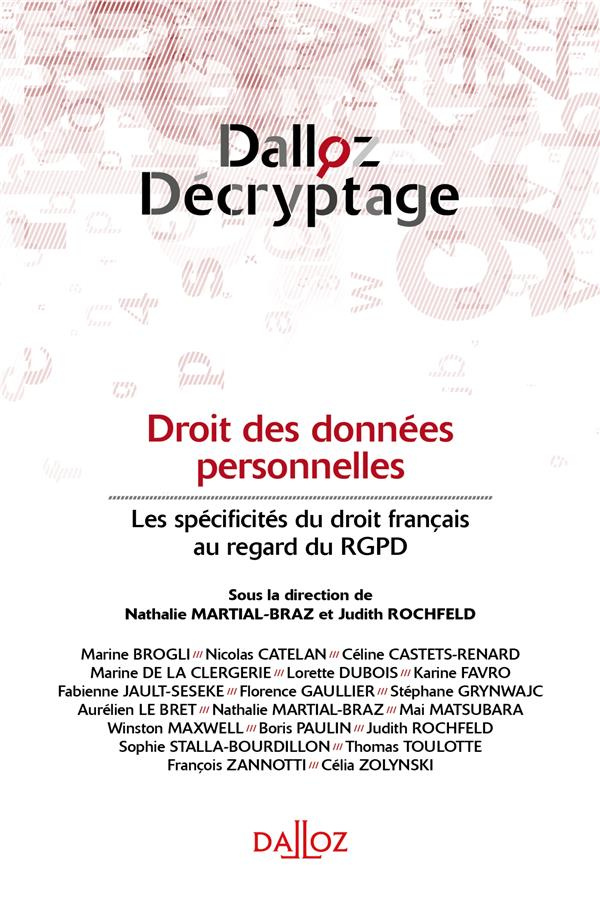Droit des données personnelles. Les spécificités du droit français au regard du RGPD