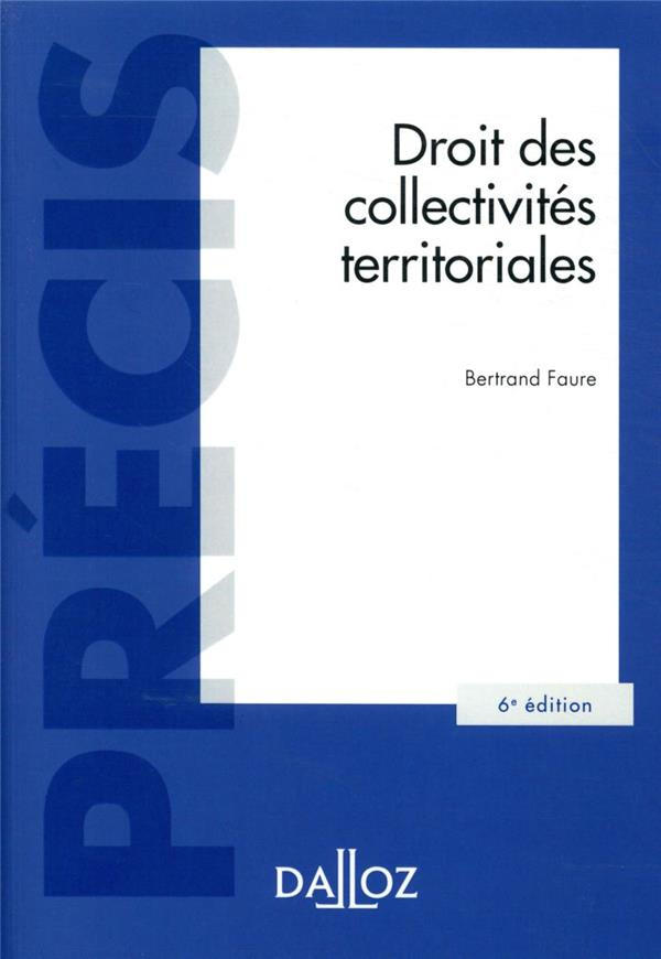 Droit des collectivités territoriales. 6e édition