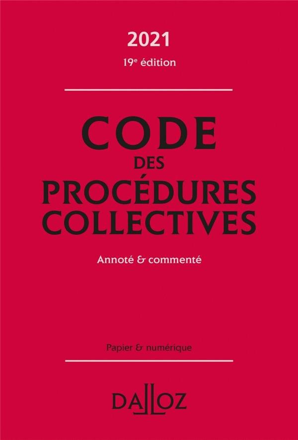 Code des procédures collectives. Annoté & commenté, Edition 2021