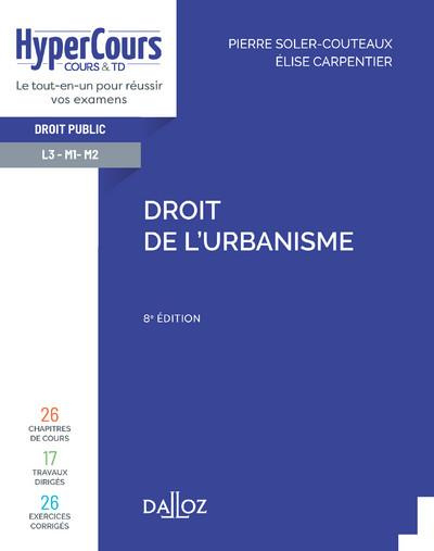 Droit de l'urbanisme. 8e édition