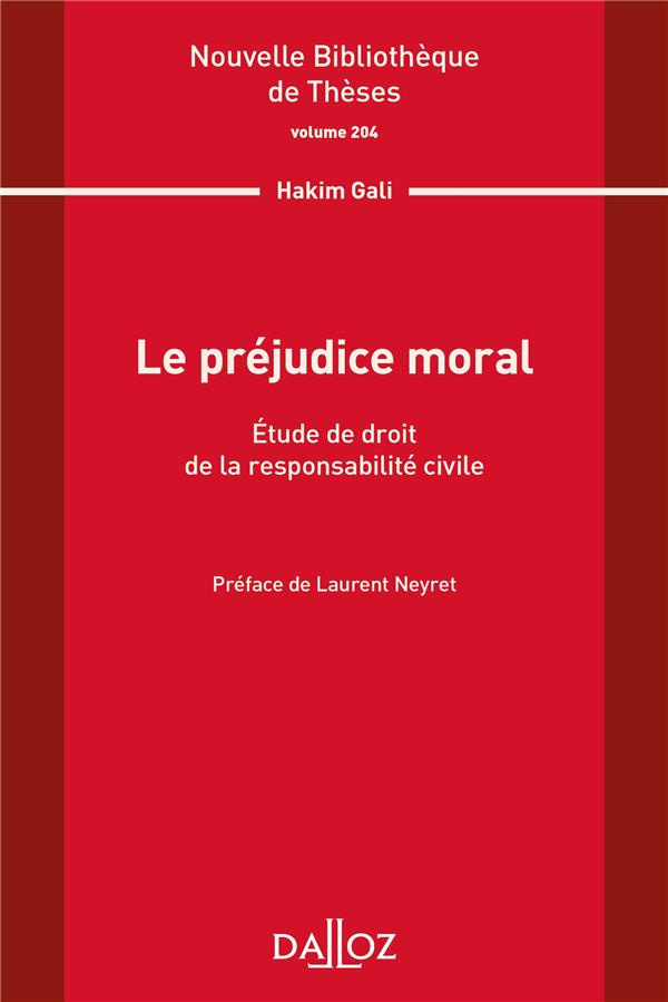 Le préjudice moral. Etude de droit de la responsabilité civile