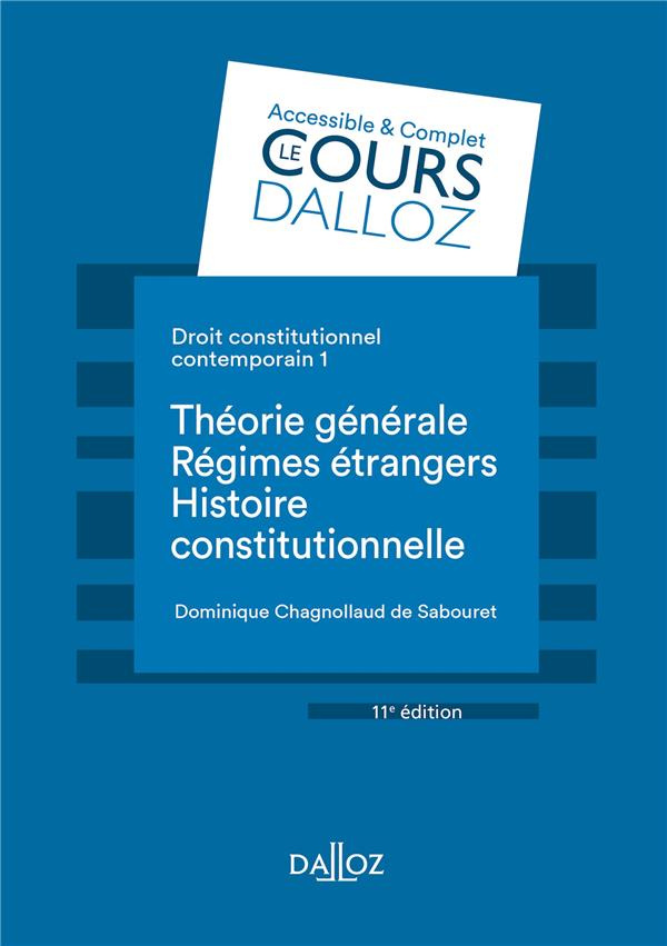 Droit constitutionnel contemporain. Tome 1, Théorie générale, régimes étrangers, histoire constituti