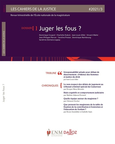 Les Cahiers de la Justice N° 3/2021 : Juger les fous ?