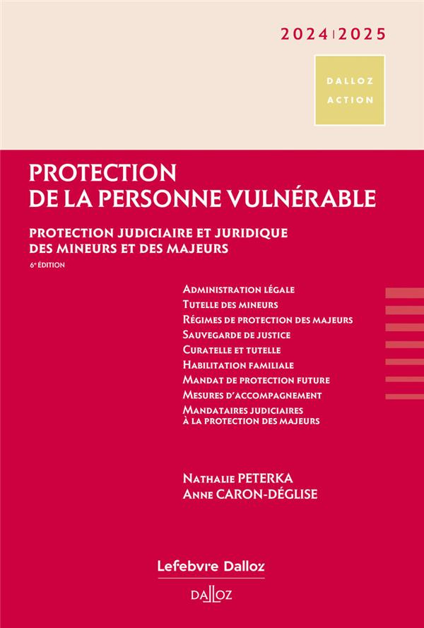 Protection de la personne vulnérable. Protection judiciaire et juridique des mineurs et des majeurs,