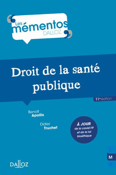 Droit de la santé publique. 11e édition