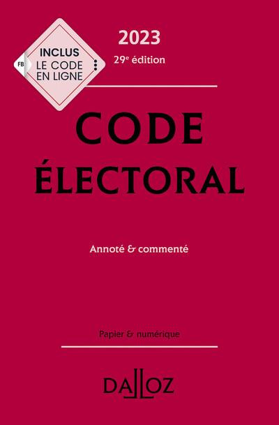 Code électoral. Annoté & commenté, Edition 2023