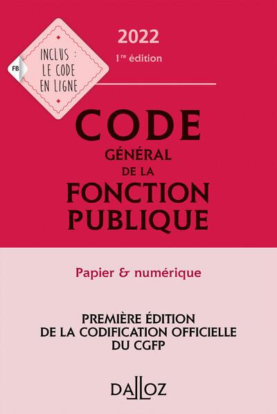 Code général de la fonction publique. Edition 2022