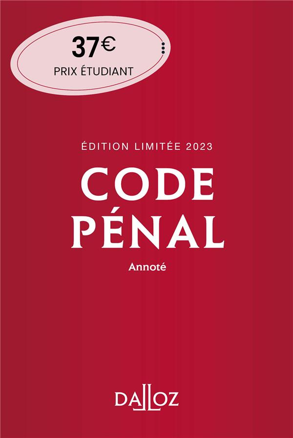 Code pénal annoté. Edition limitée, Edition 2023