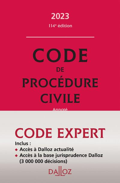 Code de procédure civile annoté. Edition 2023