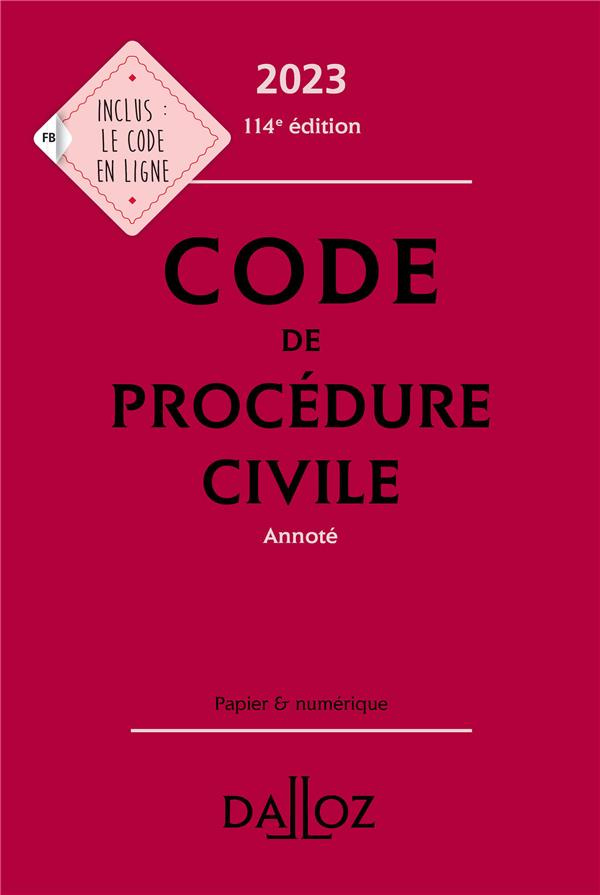 Code de procédure civile annoté. Edition 2023