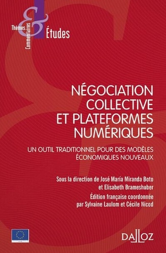 Négociation collective et plateformes numériques. Un outil traditionnel pour des modèles économiques