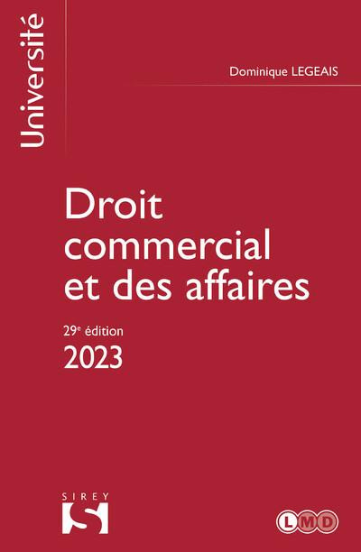 Droit commercial et des affaires. Edition 2023