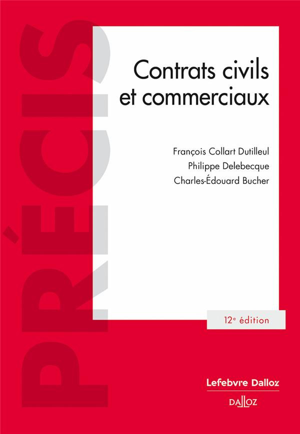 Contrats civils et commerciaux. 12e édition