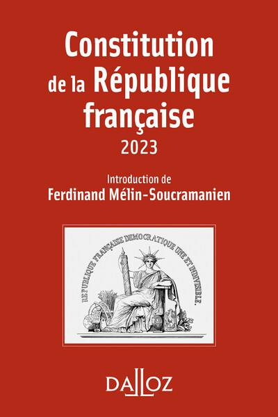 Constitution de la République française. Edition 2023
