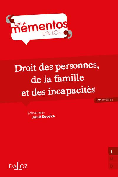 Droit des personnes, de la famille et des incapacités. 12e édition