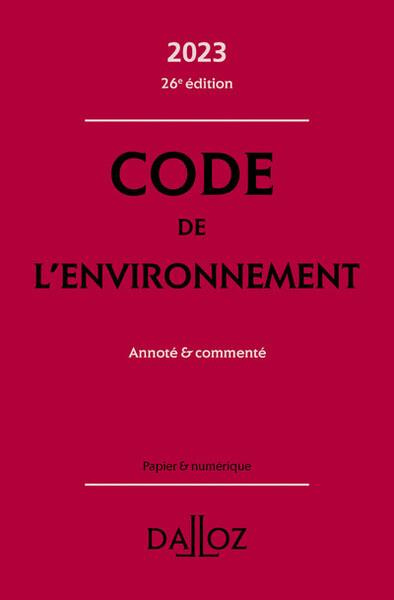 Code de l'environnement. Edition 2023