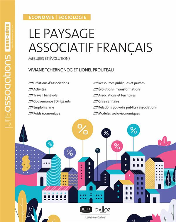 Le paysage associatif français. Mesures et évolutions, 4e édition