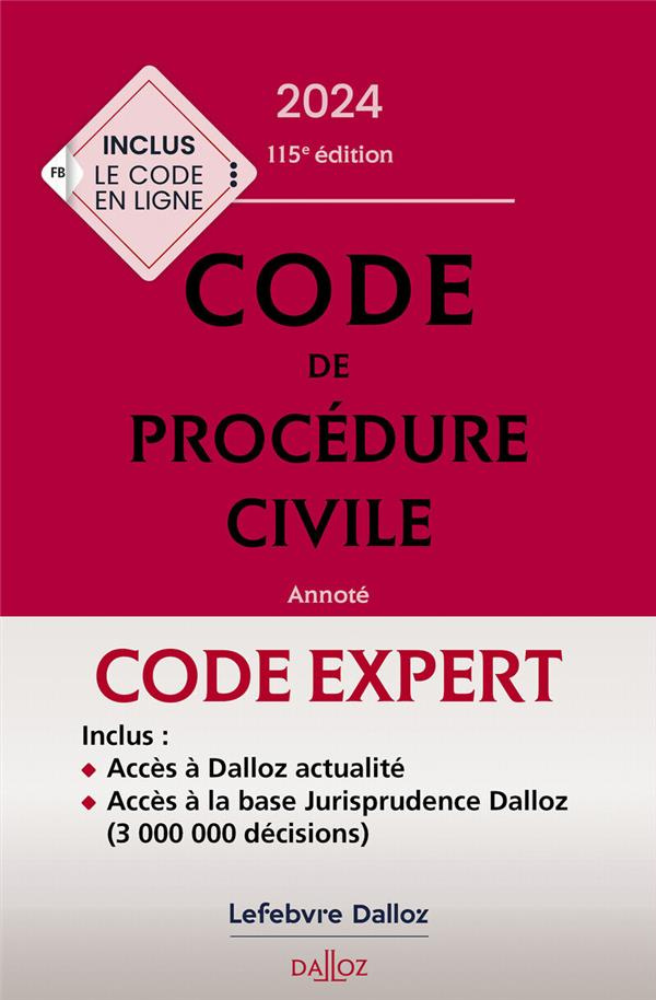Code de procédure civile. Annoté, Edition 2024