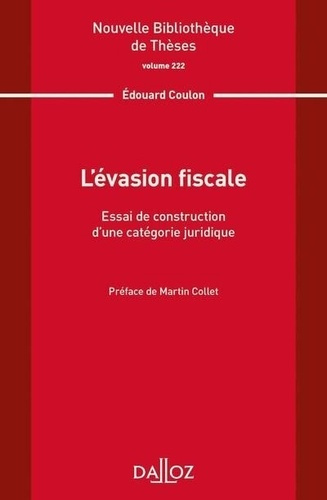 L'évasion fiscale. Essai de construction d'une catégorie juridique