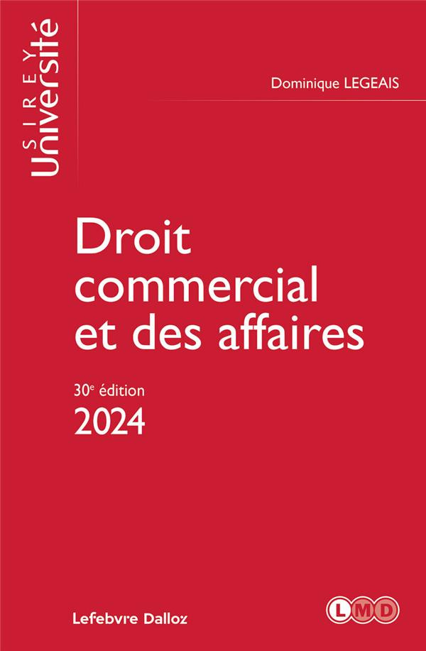 Droit commercial et des affaires. Edition 2024