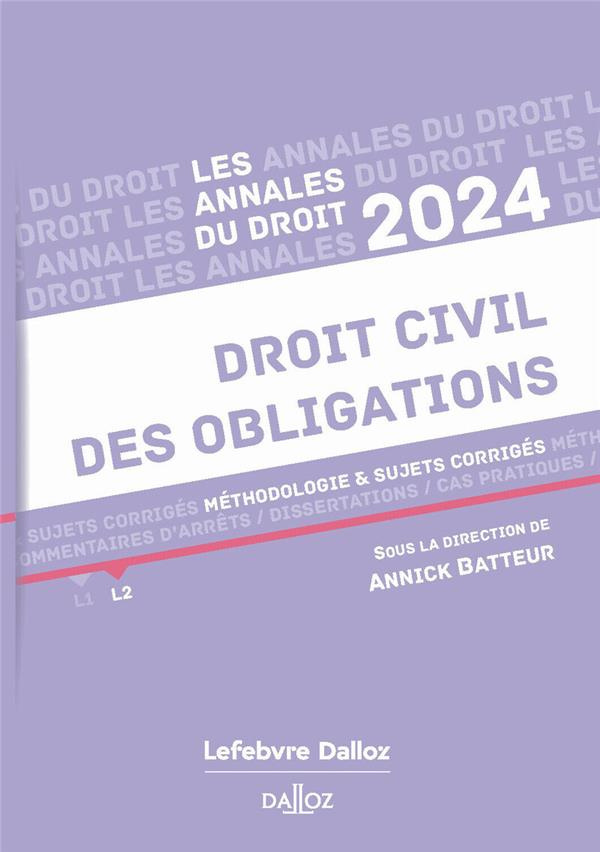 Droit civil des obligations. Méthodologie & sujets corrigés, Edition 2024