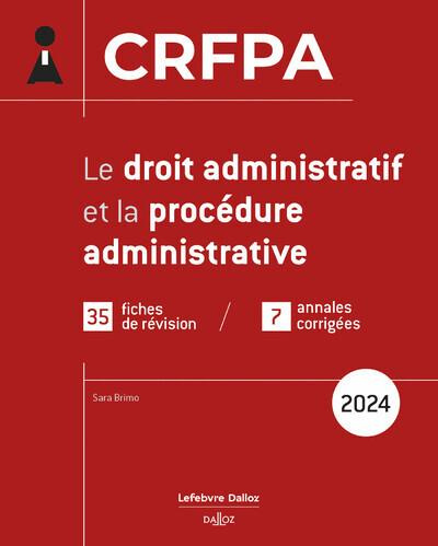 Le droit administratif et la procédure administrative. Edition 2024