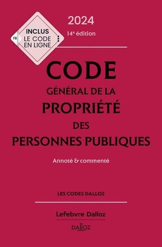 Code général de la propriété des personnes publiques. Annoté & commenté, Edition 2024