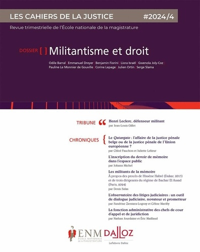 Les Cahiers de la Justice N° 4/2024 : Militantisme et droit