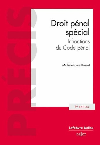 Droit pénal spécial . Infractions du Code pénal