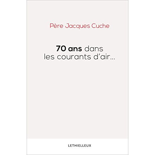 70 ANS DANS LES COURANTS D'AIR...