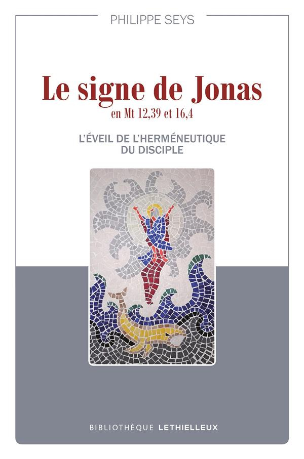 Le signe de Jonas en Mt 12,39 et 16,4. L'éveil de l'herméneutique du disciple