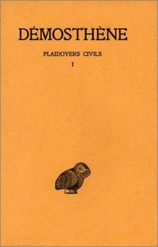 Plaidoyers civils. Tome 1, Discours XXVII-XXXVIII, Edition bilingue français-grec ancien