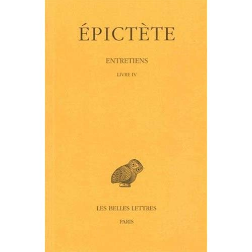 Entretiens. Tome 4, Edition bilingue français-grec ancien