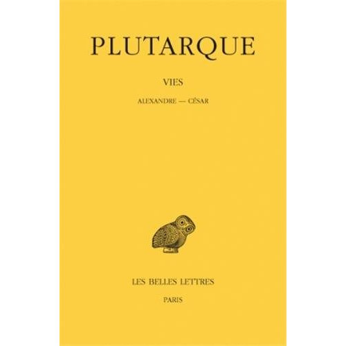 Vies. Tome 9, Alexandre-César, Edition bilingue français-grec ancien