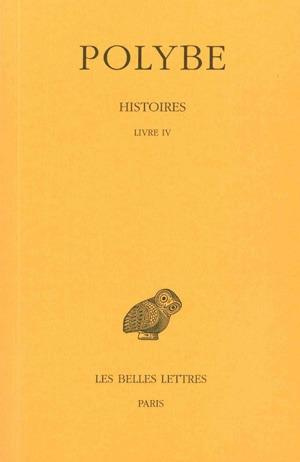 Histoires. Tome 4, Livre IV, Edition bilingue français-grec ancien