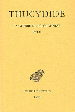La Guerre du Péloponnèse. Livre 3, Edition bilingue français-grec ancien