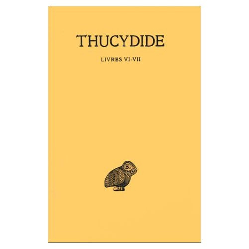 La Guerre du Péloponèse. Tome 4, Livres 6 et 7