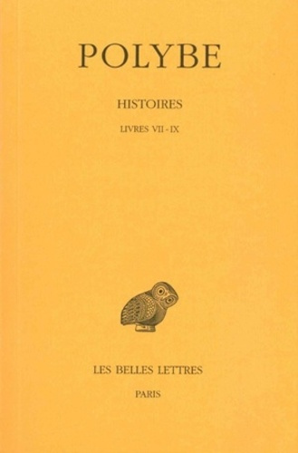 Histoires. Tome 7, Livres VII-IX, Edition bilingue français-grec ancien